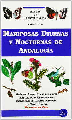 MARIPOSAS DIURNAS Y NOCTURNAS DE ANDALUC�A