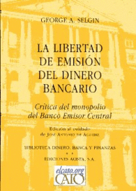 LA LIBERTAD DE EMISIN DEL DINERO BANCARIO