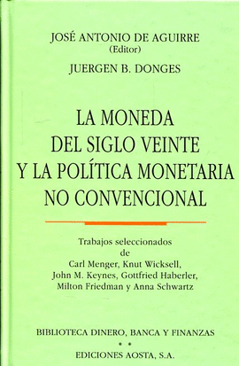 MONEDA DEL SIGLO VEINTE Y LA POLITICA MONETARIA NO CONVENCIONAL