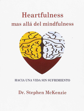 HEARTFULNESS, MAS ALL� DEL MINDFULNESS