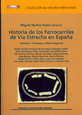 HISTORIA DE LOS FERROCARRILES DE VA ESTRECHA (TOMO 3)