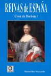 REINAS DE ESPA�A CASA DE BORBON I