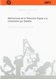APLICACIONES DE LA TELEVISIN DIGITAL A LA TRANSMISIN POR SATLITE