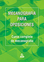 MECANOGRAFÍA PARA OPOSICIONES CURSO COMPLETO DE MECANOGRAFÍA