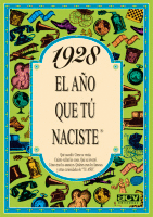 1928 EL A�O QUE TU NACISTE