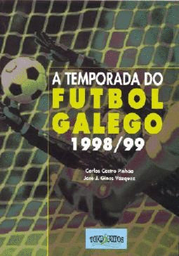 A TEMPORADA DO FUTBOL GALEGO 1998 1999