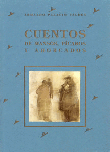 CUENTOS DE MANSOS, PCAROS Y AHORCADOS