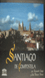 SANTIAGO DE COMPOSTELA, CIUDAD PATRIMONIO DE LA HUMANIDAD DE ESPA�A