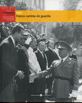 FRANCO CAMBIA DE GUARDIA, 1951