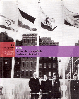 LA BANDERA ESPA�OLA ONDEA EN LA ONU, 1955