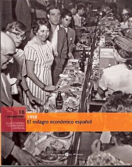 EL MILAGRO ECON�MICO ESPA�OL, 1958