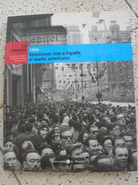 EISENHOWER TRAE A ESPA�A EL SUE�O AMERICANO, 1959
