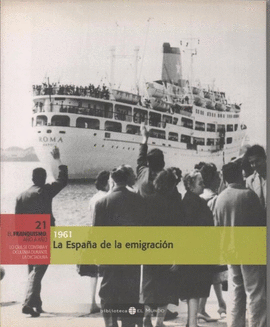 LA ESPA�A DE LA EMIGRACI�N, 1961