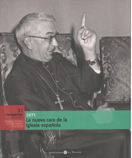 LA NUEVA CARA DE LA IGLESIA ESPA�OLA, 1971
