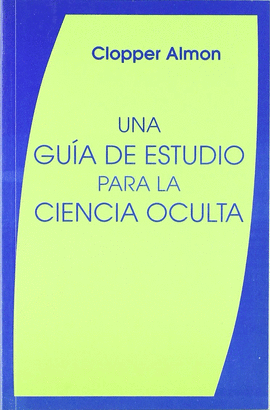 UNA GU�A DE ESTUDIO PARA LA CIENCIA OCULTA