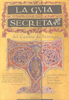 LA GU�A SECRETA DEL CAMINO DE SANTIAGO
