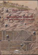 ALMADEN DEL AZOGUE. UNA VILLA MINERA EN EL SIGLO XVIII