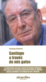 SANTIAGO A TRAV�S DE MIS GAFAS