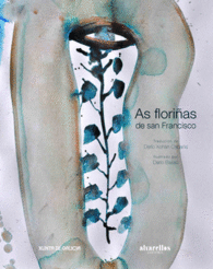 AS FLORI�AS DE SAN FRANCISCO
