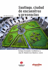 SANTIAGO, CIUDAD DE ENCUENTROS Y PRESENCIAS