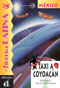 TAXI A COYOAC�N. SERIE AM�RICA LATINA. LIBRO