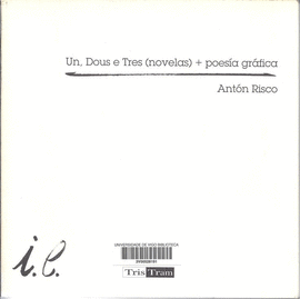 UN DOUS E TRES NOVELAS POES�A GR�FICA