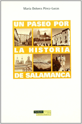 UN PASEO POR LA HISTORIA DE SALAMANCA