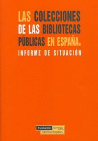 LAS COLECCIONES EN LAS BIBLIOTECAS PBLICAS EN ESPAA