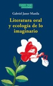 LITERATURA ORAL Y ECOLOGA DE LOS IMAGINARIO