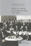 M�SICA Y CULTURA EN LA EDAD DE PLATA, 1915-1939