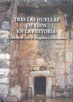 TRAS LAS HUELLAS DE DIOS EN LA HISTORIA