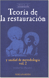 TEOR�A DE LA RESTAURACI�N Y UNIDAD DE METODOLOG�A, VOL.2
