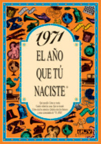 1971 L'ANY QUE TU VAS N�IXER