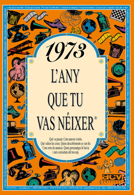 1973 L'ANY QUE TU VAS N�IXER