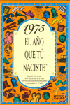 1975 EL A�O QUE TU NACISTE