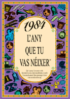 1984 L'ANY QUE TU VAS N�IXER