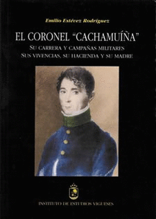 CACHAMUA, COMANDANTE DE ARMAS Y GOBERNADOR DE VIGO