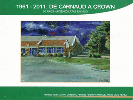DE CARNAUD A CROWN, 1961-2011