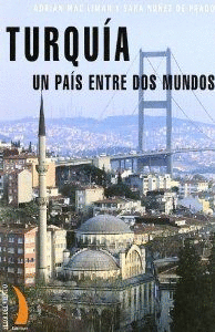 TURQUIA UN PAIS ENTRE DOS MUNDOS