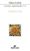 TODOS UNO (ESCRITOS ESPIRITUALES/3)