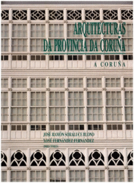 A CORU�A ARQUITECTURAS DA PROVINCIA DA CORU�A