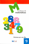 MATEMATICAS  9 - DIVISIONES POR UNA CIFRA