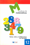 MATEMATICAS  12 - SUMAS, RESTAS Y MULTIPLICACIONES CON DECIMALES