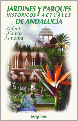 JARDINES Y PARQUES DE ANDALUC�A