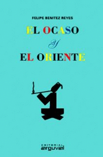 EL OCASO Y EL ORIENTE
