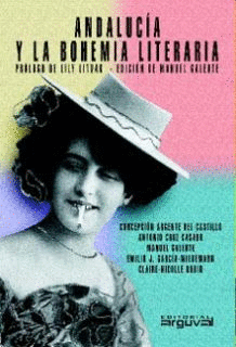 ANDALUC�A Y LA BOHEMIA LITERARIA