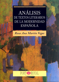 AN�LISIS DE TEXTOS LITERARIOS DE LA MODERNIDAD ESPA�OLA