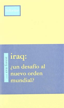 IRAQ UN DESAFIO AL NUEVO ORDEN MUNDIAL