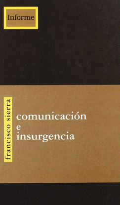 COMUNICACI�N E INSURGENCIA