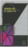 ESPA�A EN EL SIGLO XX (DOS ORILLAS)